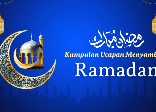 50 Ucapan Menyambut Bulan Puasa Ramadhan yang Penuh Makna dan Doa